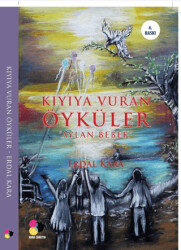 Kıyıya Vuran Öyküler - 1