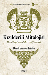 Kızılderili Mitolojisi - 1