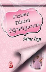 Kızıma Dinini Öğretiyorum - 1