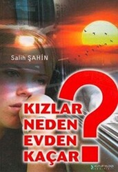 Kızlar Neden Evden Kaçar? - 1