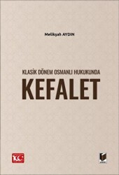 Klasik Dönem Osmanlı Hukukunda Kefalet - 1