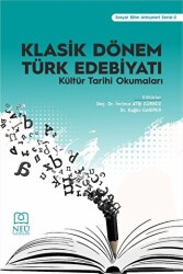 Klasik Dönem Türk Edebiyatı Kültür Tarihi Okumaları - 1