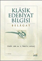 Klasik Edebiyat Bilgisi: Belagat - 1