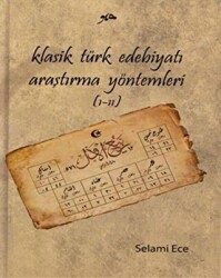 Klasik Türk Edebiyatı Araştırma Yöntemleri 1-2 - 1