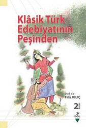 Klasik Türk Edebiyatının Peşinden - 1