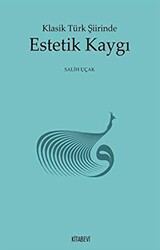 Klasik Türk Şiirinde Estetik Kaygı - 1