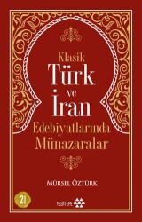 Klasik Türk ve İran Edebiyatlarında Münazaralar - 1