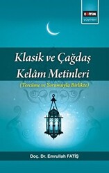 Klasik ve Çağdaş Kelam Metinleri - 1