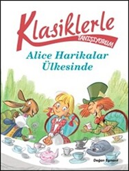 Klasiklerle Yaşıyorum - Alice Harikalar Ülkesinde - 1