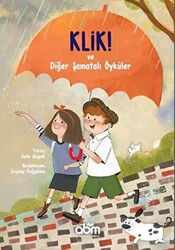 Klik! ve Diğer Şamatalı Öyküler - 1