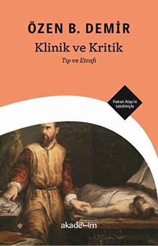 Klinik ve Kritik: Tıp ve Etrafı - 1