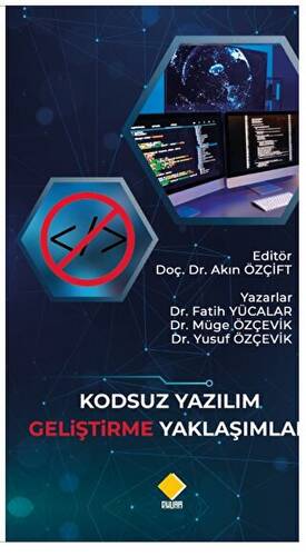 Kodsuz Yazılım Geliştirme Yaklaşımları No-Code Software Development Approaches - 1