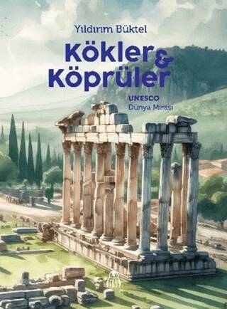 Kökler ve Köprüler - 1