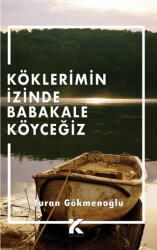 Köklerimin İzinde Babakale Köyceğiz - 1