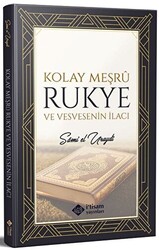 Kolay Meşru Rukye ve Vesvesenin İlacı - 1