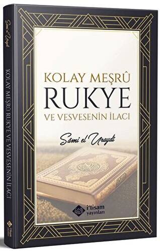 Kolay Meşru Rukye ve Vesvesenin İlacı - 1