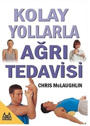 Kolay Yollarla Ağrı Tedavisi - 1