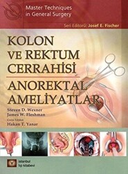 Kolon ve Rektum Cerrahisi: Anorektal Ameliyatlar - 1