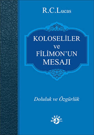 Koloseliler ve Filimon’un Mesajı - 1