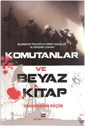 Komutanlar ve Beyaz Kitap - 1