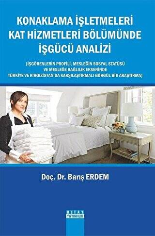 Konaklama İşletmeleri Kat Hizmetleri Bölümünde işgücü Analizi - 1