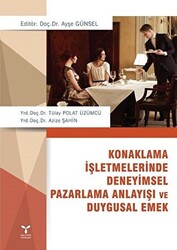 Konaklama İşletmelerinde Deneyimsel Pazarlama Anlayışı ve Duygusal Emek - 1