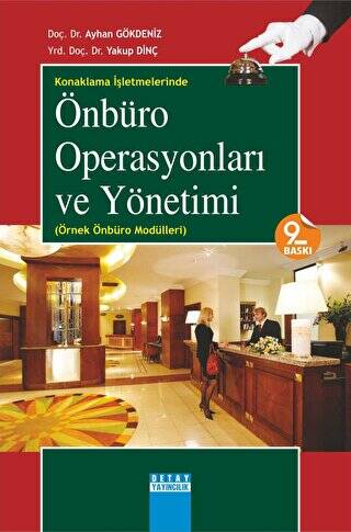 Konaklama İşletmelerinde Önbüro Operasyonları ve Yönetimi - 1