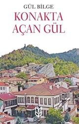 Konakta Açan Gül - 1