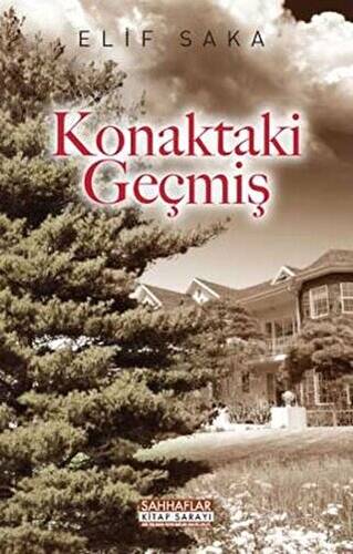 Konaktaki Geçmiş - 1