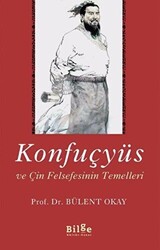 Konfuçyüs ve Çin Felsefesinin Temelleri - 1