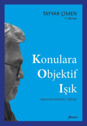 Konulara Objektif Işık - 1