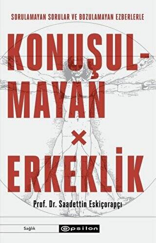 Konuşulmayan Erkeklik - 1