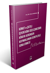 Konut ve Çatılı İşyeri Kira Sözleşmesinin Kiraya Verenden Kaynaklanan Sebeplerle Sona Ermesi - 1