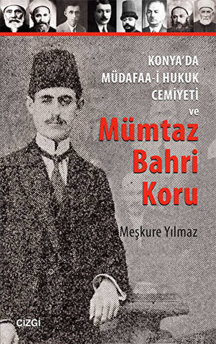 Konya`da Müdafaa-i Hukuk Cemiyeti ve Mümtaz Bahri Koru - 1