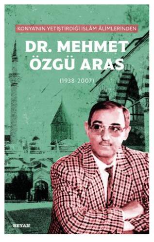 Konya`nın Yetiştirdiği İslam Alimlerinden Mehmet Özgü Aras - 1