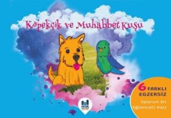 Köpekçik ve Muhabbet Kuşu - 1