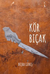 Kör Bıçak - 1