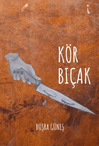 Kör Bıçak - 1