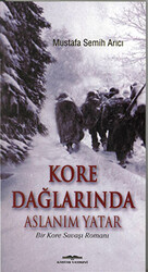 Kore Dağlarında Aslanım Yatar - 1