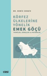 Körfez Ülkelerine Yönelik Emek Göçü - 1