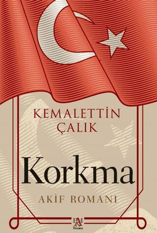 Korkma -Akif Romanı- - 1