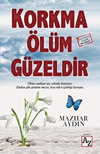 Korkma Ölüm Güzeldir - 1