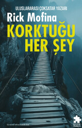 Korktuğu Her Şey - 1