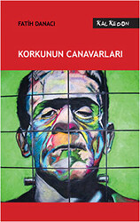 Korkunun Canavarları - 1