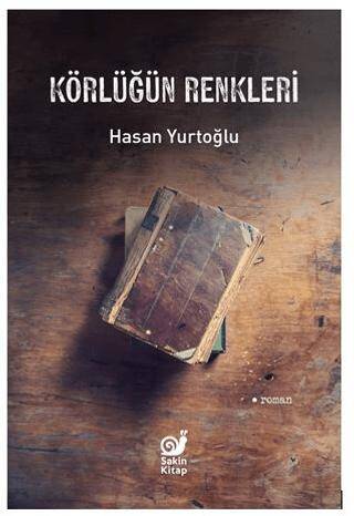 Körlüğün Renkleri - 1