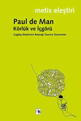 Körlük ve İçgörü - 1