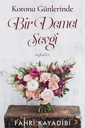 Korona Günlerinde Bir Demet Sevgi - 1