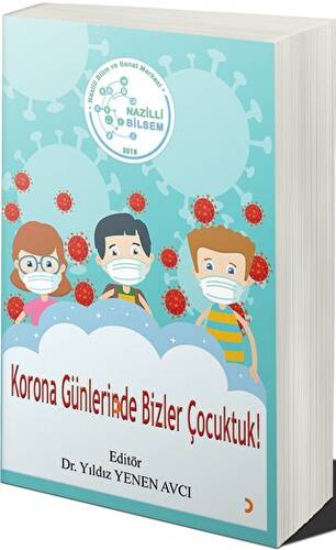 Korona Günlerinde Bizler Çocuktuk! - 1