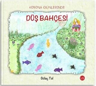 Korona Günlerinde Düş Bahçesi - 1