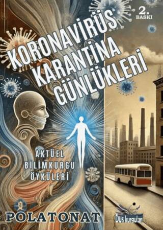 Koronavirüs Karantina Günlükleri - 1